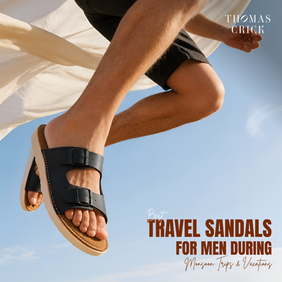 Best Travel Sandals for Men During Monsoon Trips & Vacations: The Ultimate Comfort Guide