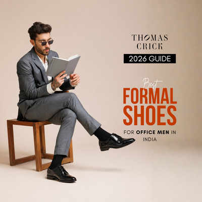 Thomas Crick 2026 Guide - Best Formal Shoes for Office Men in India